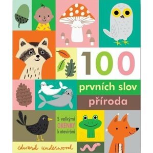 100 prvních slov příroda - Edward Underwood