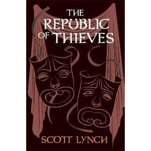 The Republic of Thieves - Scott Lynch