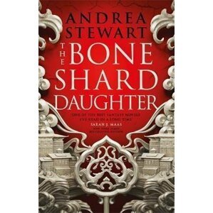 The Bone Shard Daughter - Andrea Stewartová