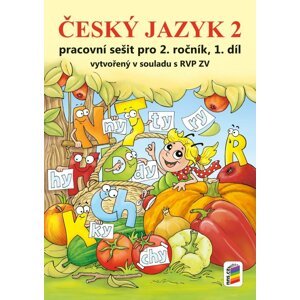 Český jazyk 2 Pracovní sešit pro 2. ročník, 1. díl