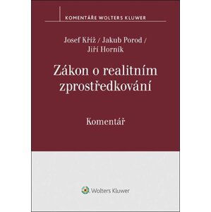 Zákon o realitním zprostředkování - Komentář - Josef Kříž