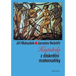 Kapitoly z diskrétní matematiky, 5.  vydání - Jiří Matoušek