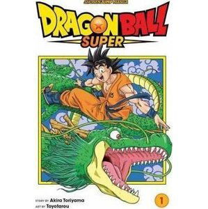 Dragon Ball Super 1 - Akira Toriyama