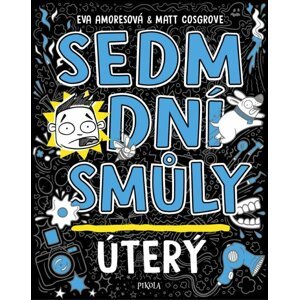 Sedm dní smůly: Úterý - Eva Amoresová