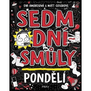 Sedm dní smůly: Pondělí - Eva Amoresová