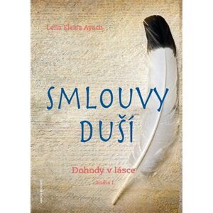 Smlouvy duší - Dohody v lásce I. - Leila Eleisa Ayach