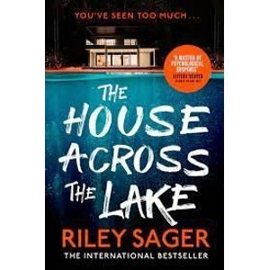 The House Across the Lake - Riley Sager