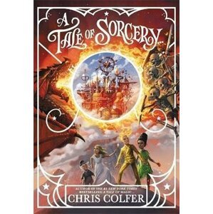 A Tale of Magic: A Tale of Sorcery - Chris Colfer