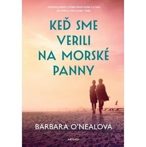 Keď sme verili na morské panny - Barbara O’Nealová