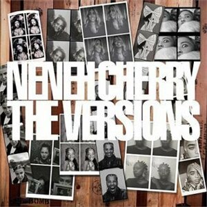 The Versions (CD) - Neneh Cherry