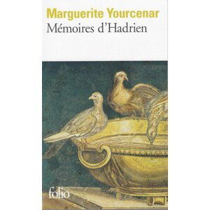 Mémoires d´Hadrien - Marguerite Yourcenar