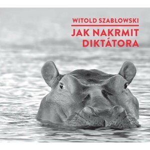 Jak nakrmit diktátora - CDmp3 (Čte Michal Bumbálek) - Witold Szablowski