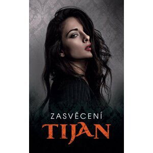 Zasvěcení - Tijan