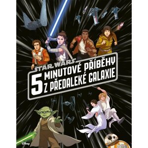 Star Wars - 5minutové příběhy z předaleké galaxie - autorů kolektiv