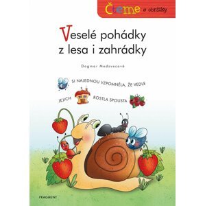 Čteme s obrázky – Veselé pohádky z lesa i zahrádky  - Dagmar Medzvecová