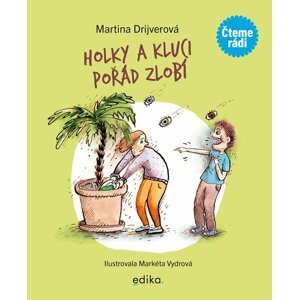 Holky a kluci pořád zlobí - Martina Drijverová