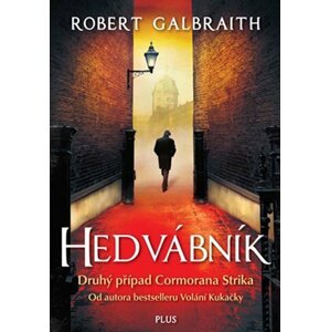 Hedvábník - Robert Galbraith