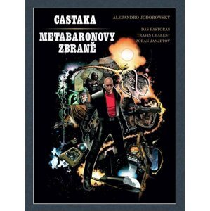 Castaka / Zbraně metabarona (brož.) - Alejandro Jodorowsky