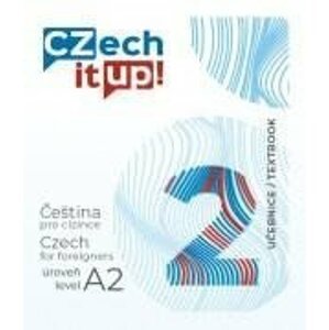 Czech it UP! 2 (úroveň A2, učebnice) - Tereza Švarcová