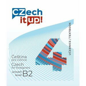 Czech it UP! 4 (úroveň B2, učebnice) - Darina Hradilová