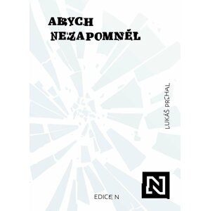 Abych nezapomněl - Lukáš Prchal