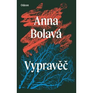 Vypravěč, 1.  vydání - Anna Bolavá