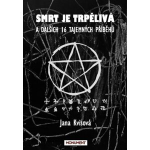 Smrt je trpělivá - Jana Kvisová