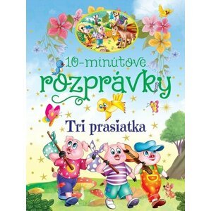 10-minútové rozprávky - Tri prasiatka