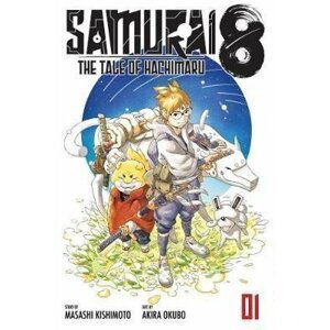 Samurai 8: The Tale of Hachimaru 1 - Masaši Kišimoto