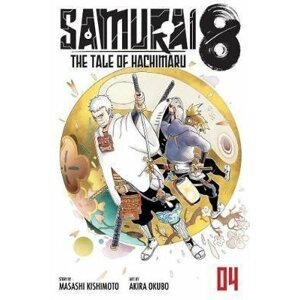 Samurai 8: The Tale of Hachimaru 4 - Masaši Kišimoto