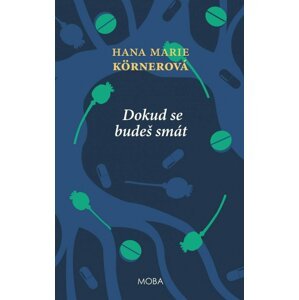 Dokud se budeš smát  / 3. vydání - Hana Marie Körnerová