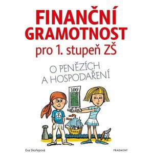 Finanční gramotnost pro 1. stupeň ZŠ - Eva Skořepová