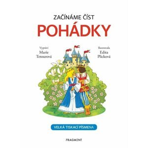 Začínáme číst - Pohádky - Marie Tetourová