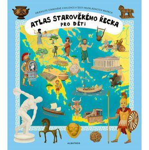 Atlas starověkého Řecka pro děti - Oldřich Růžička