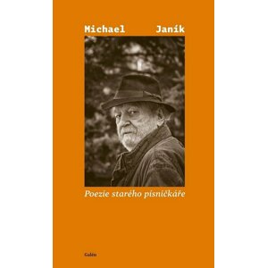 Poezie starého písničkáře - Michael Janík