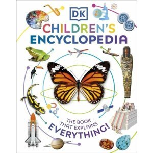 Childrens Encyclopedia: The Book That Explains Everything - autorů kolektiv