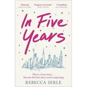 In Five Years - Rebecca Serleová