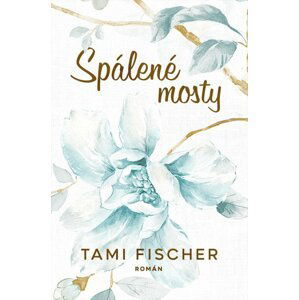 Spálené mosty - Tami Fischer