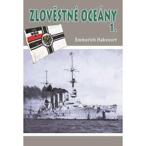 Zlověstné oceány 1. - Eskadra smrti - Emmerich Hakvoort