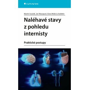 Naléhavé stavy z pohledu internisty - praktické postupy - Martin Souček