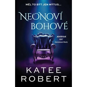 Neonoví bohové - Katee Robert