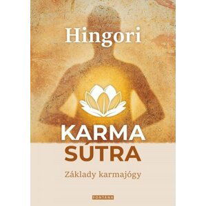 Karma sútra - Základy karmajógy - Hingori