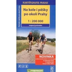 Na kole i pěšky po okolí Prahy - 1:200 000 /mapový průvodce