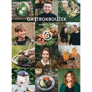 Gastrokroužek - Spojilo nás jídlo -  kolektiv autorů