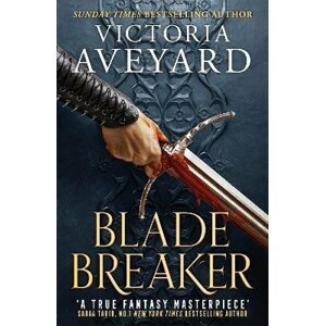 Blade Breaker - Victoria Aveyard