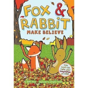 Fox & Rabbit Make Believe (Fox & Rabbit 2) - Beth Ferry