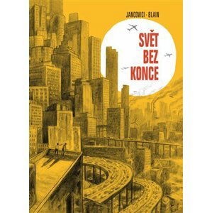 Svět bez konce - Jean-Mare Jancovici