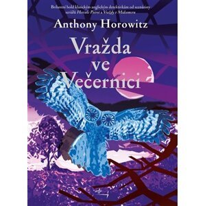 Vražda ve Večernici - Anthony Horowitz