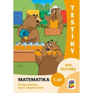 Testíky pro čtvrťáky – matematika, 1. díl (barevný pracovní sešit)