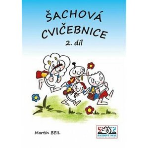 Šachová cvičebnice 2. díl - Martin Beil